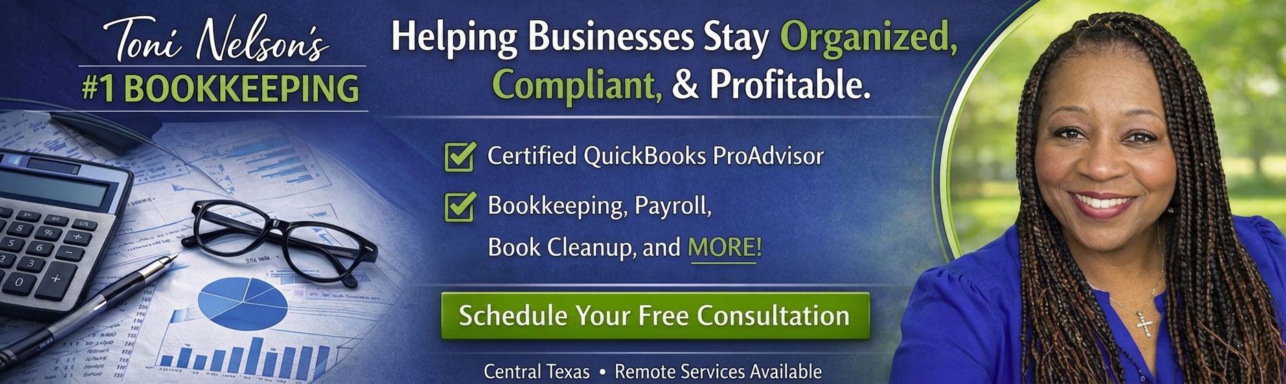 Toni Nelson's #1 Bookkeeping — Helping Businesses Stay Organized, Compliant, & Profitable. Certified QuickBooks ProAdvisor in Waco, TX.